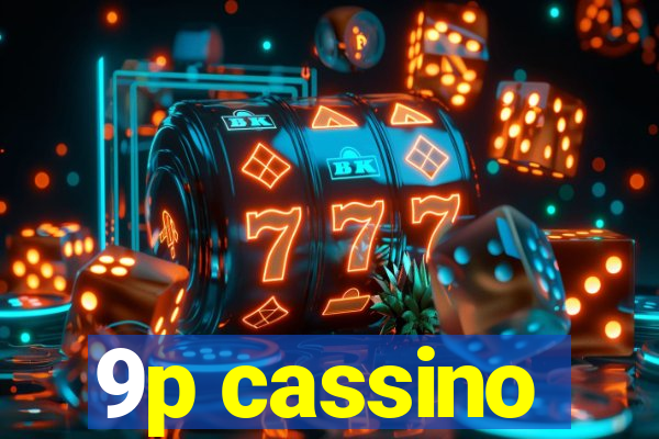 9p cassino